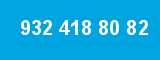 932 418 80 82 932 418 80 82